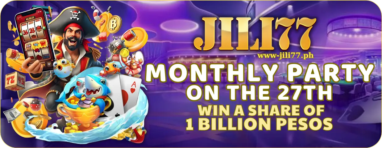 JILI77’s Monthly Party on the 27th – Your Chance for Big Rewards! 1 JILI77’s Party on the 27th – Win Up to 1 Billion!