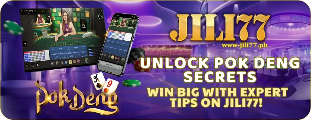Master Pok Deng on JILI77 with Darwin Ganzaโs Expert Insights 7 Explore Pok Deng Strategies and Exclusive Rewards at JILI77 Casino