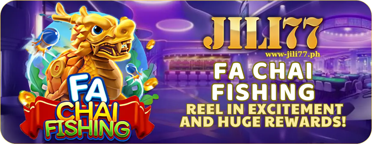 FA CHAI FISHING on JILI77: Ultimate Fishing Adventure and Big Wins Await 1 Master the Ocean with FA CHAI FISHING on JILI77 β Your Path to Big Wins!